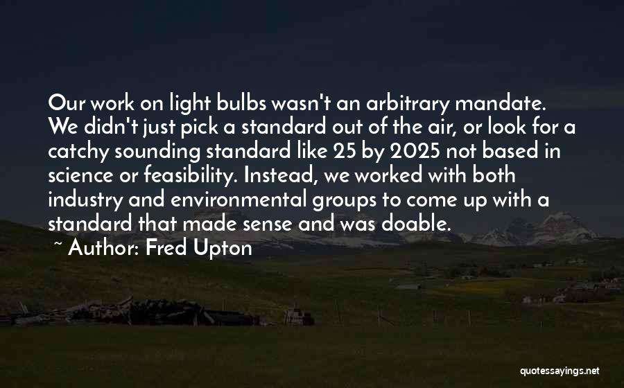 Fred Upton Quotes 1053843