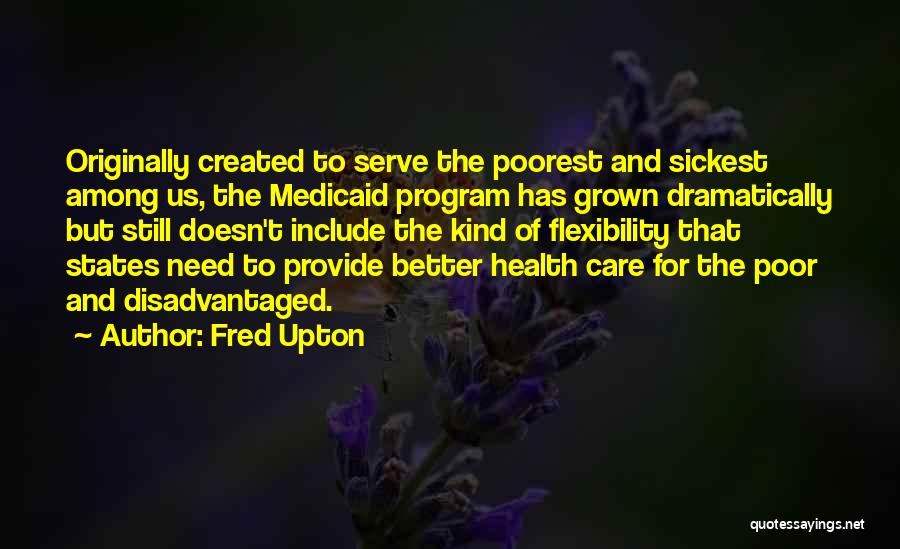 Fred Upton Quotes 1487818