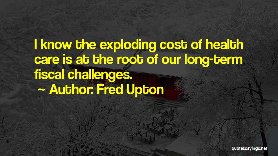 Fred Upton Quotes 1747568