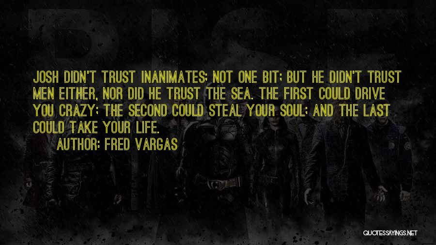 Fred Vargas Quotes 2119201