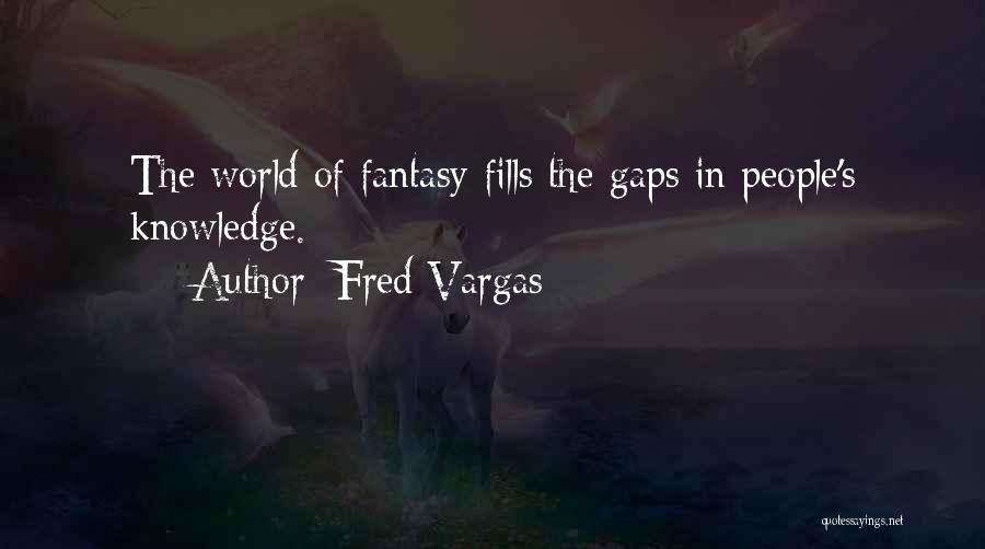 Fred Vargas Quotes 534010