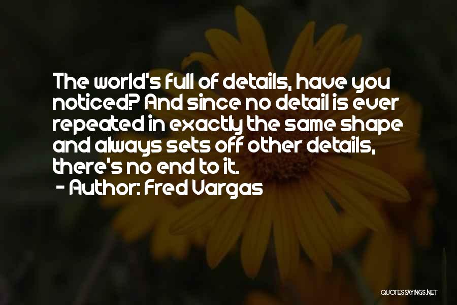 Fred Vargas Quotes 656438