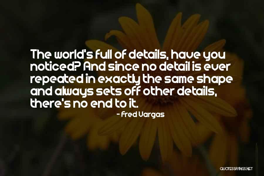 Fred Vargas Quotes 656438