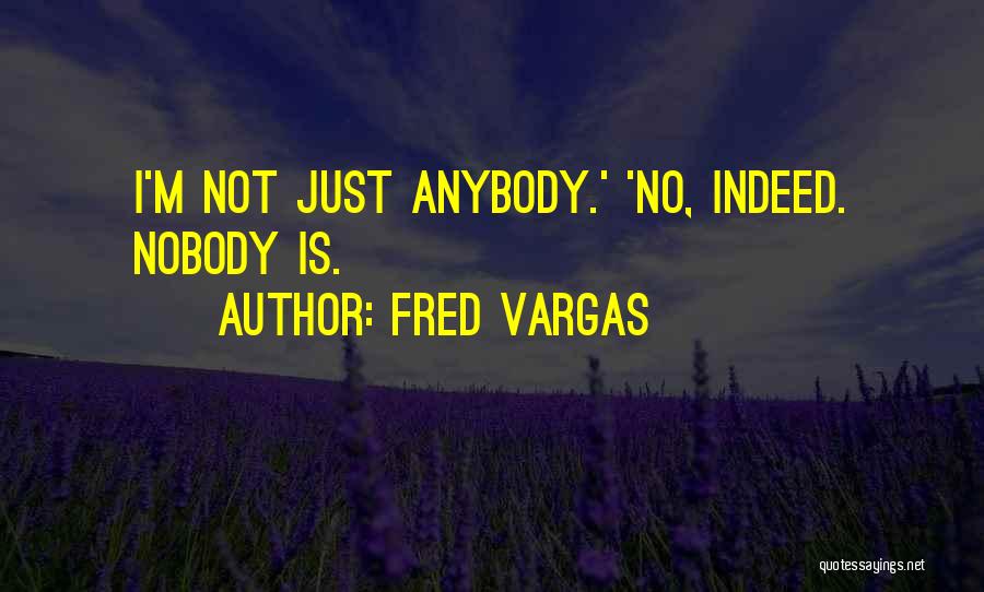 Fred Vargas Quotes 953947