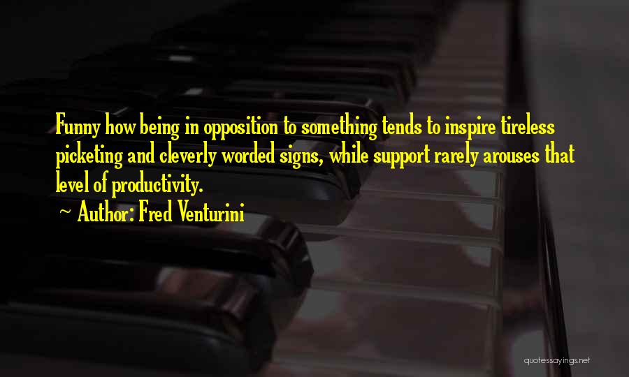 Fred Venturini Quotes 1450432