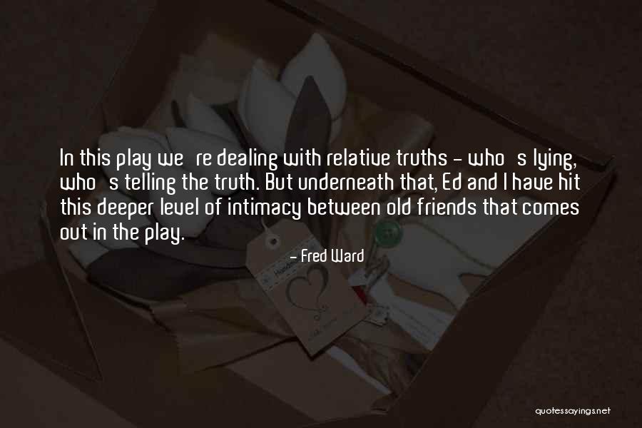 Fred Ward Quotes 2005597 Fred Ward Quotes 2005597