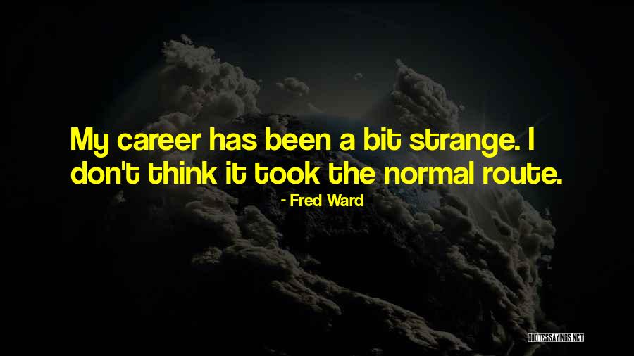 Fred Ward Quotes 979262