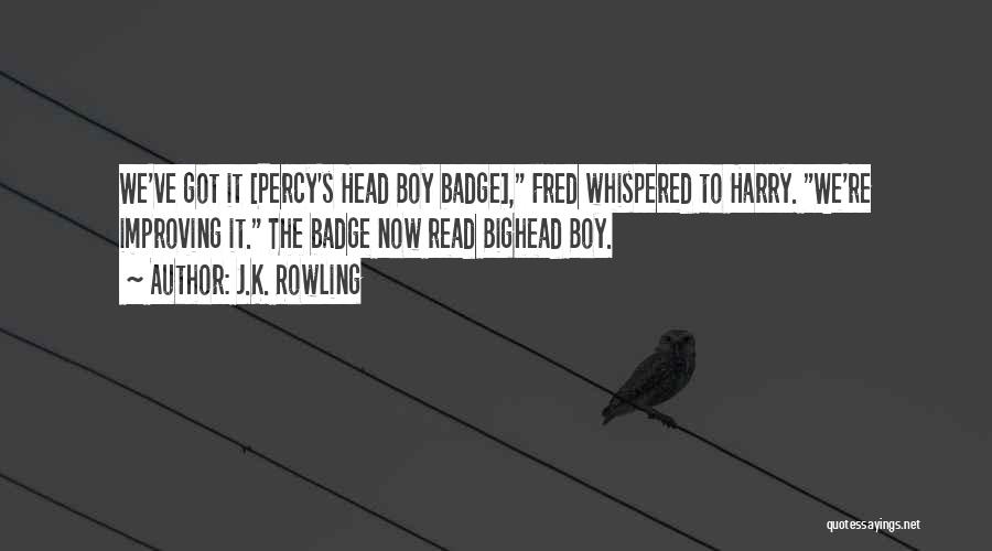 Fred Weasley Quotes By J.K. Rowling