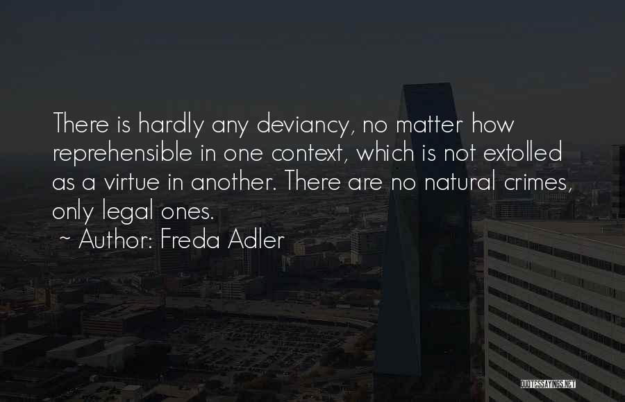 Freda Adler Quotes 1534248