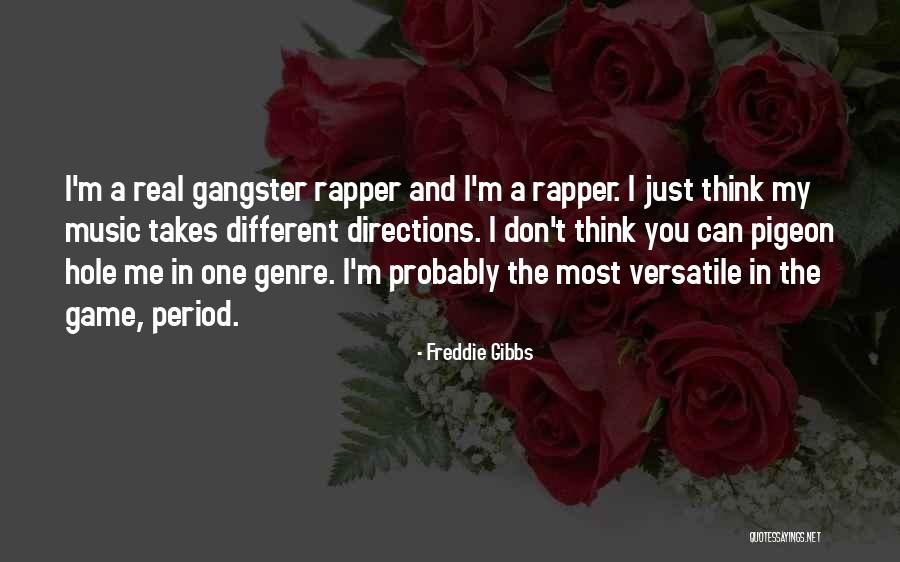 Freddie Gibbs Quotes 1092382