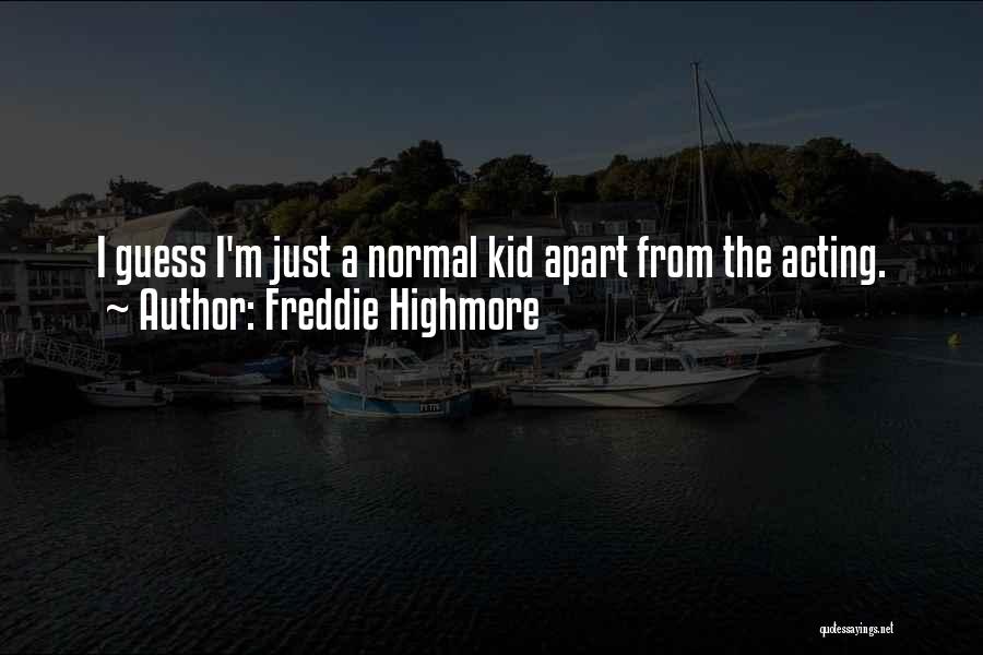 Freddie Highmore Quotes 558620