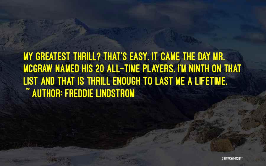 Freddie Lindstrom Quotes 454967