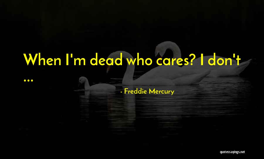 Freddie Mercury Quotes 103204