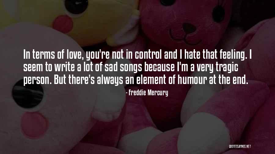 Freddie Mercury Quotes 1144297 Freddie Mercury Quotes 1144297