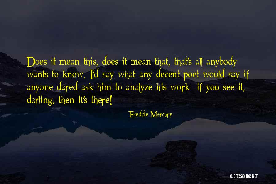 Freddie Mercury Quotes 1270210 Freddie Mercury Quotes 1270210