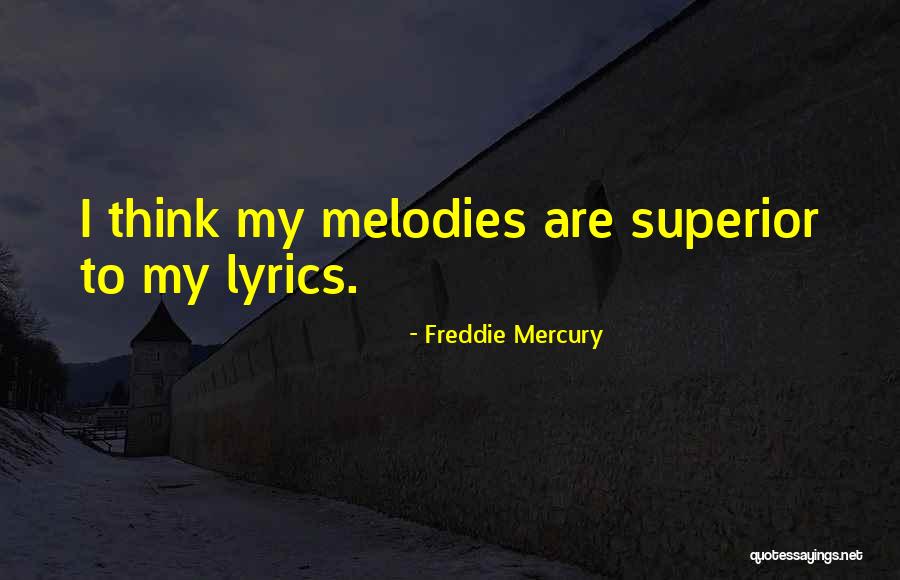 Freddie Mercury Quotes 271178 Freddie Mercury Quotes 271178