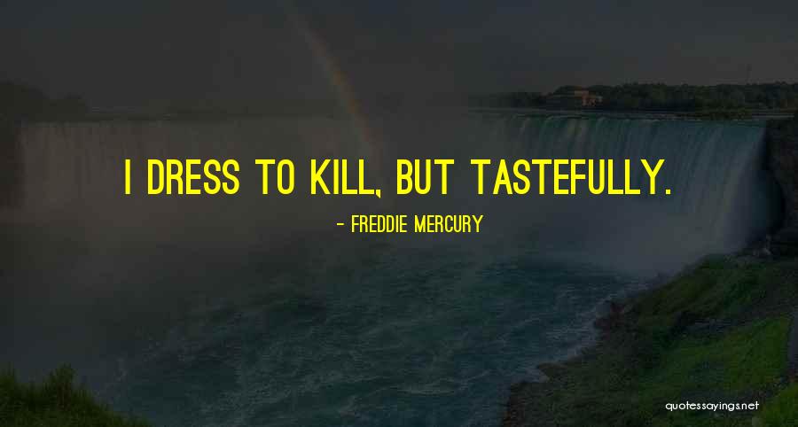 Freddie Mercury Quotes 308430 Freddie Mercury Quotes 308430