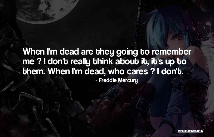 Freddie Mercury Quotes 937851 Freddie Mercury Quotes 937851