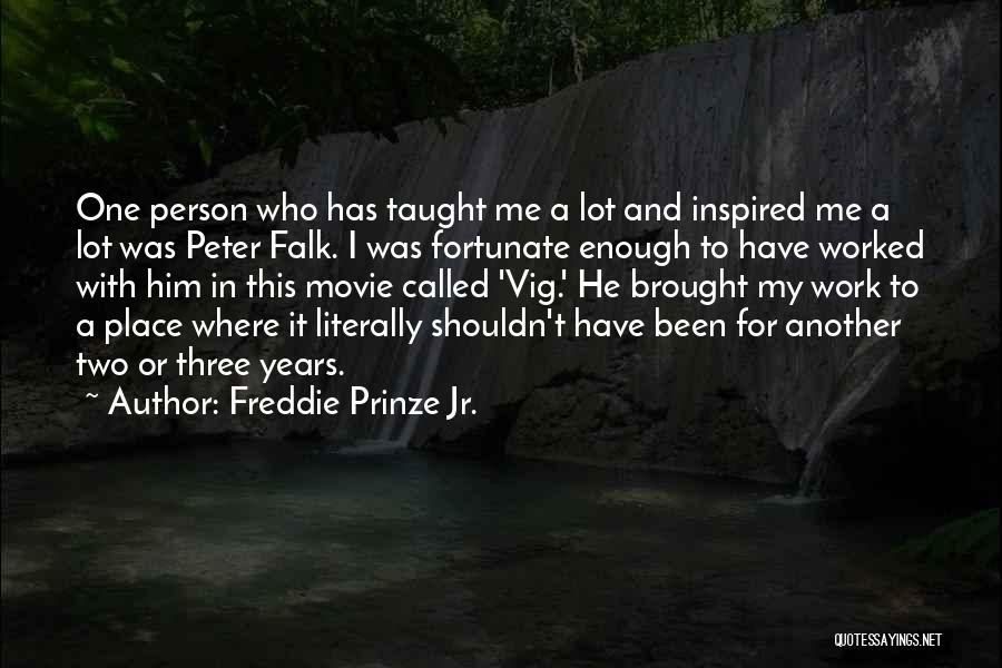 Freddie Prinze Jr. Quotes 1053161