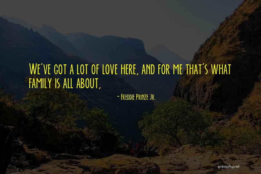 Freddie Prinze Jr. Quotes 382570