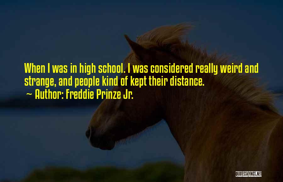 Freddie Prinze Jr. Quotes 615514