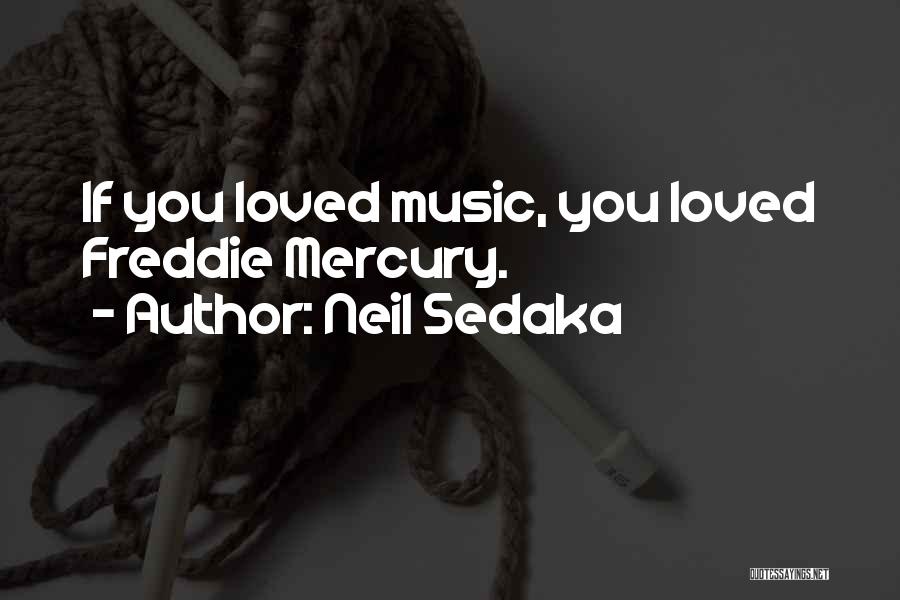 Freddie Quotes By Neil Sedaka