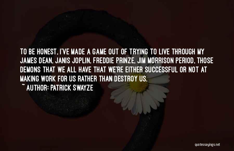 Freddie Quotes By Patrick Swayze