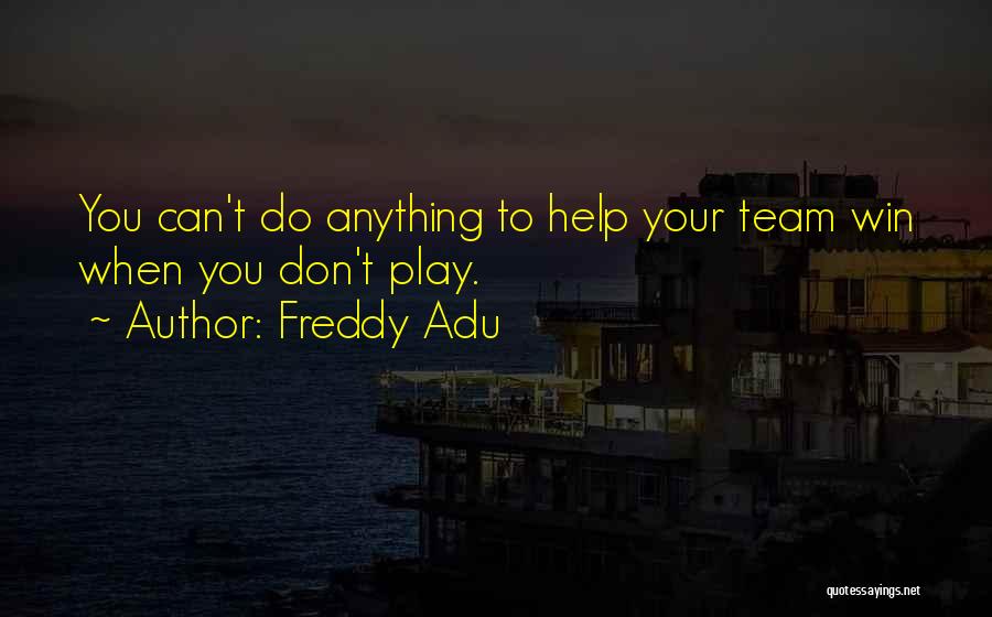 Freddy Adu Quotes 1166022