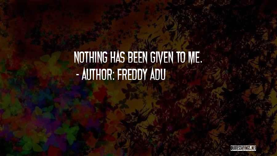 Freddy Adu Quotes 1190375