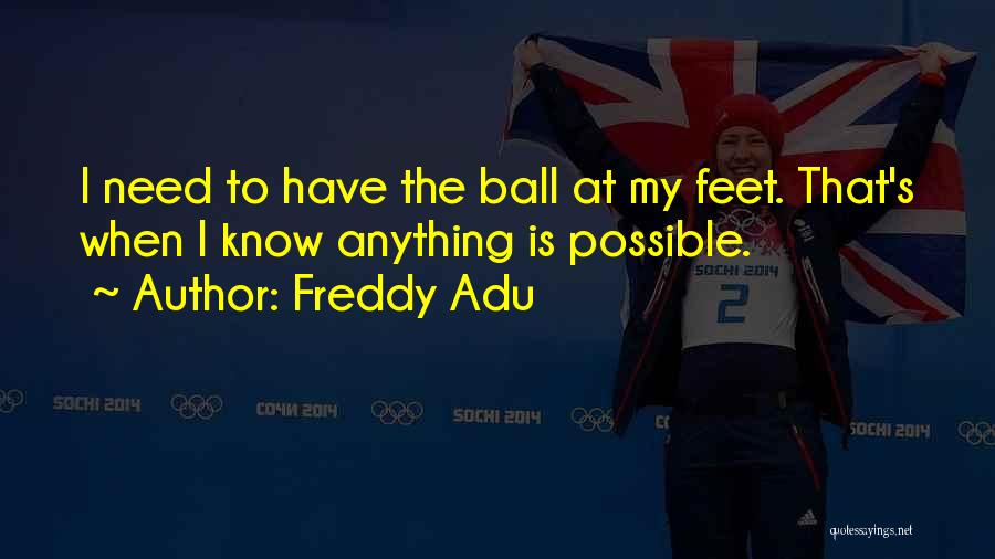 Freddy Adu Quotes 149144