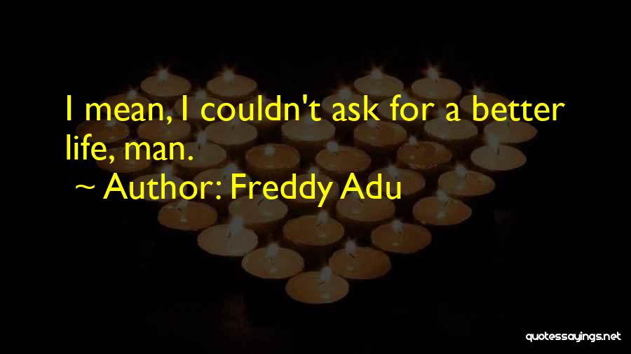 Freddy Adu Quotes 1629618