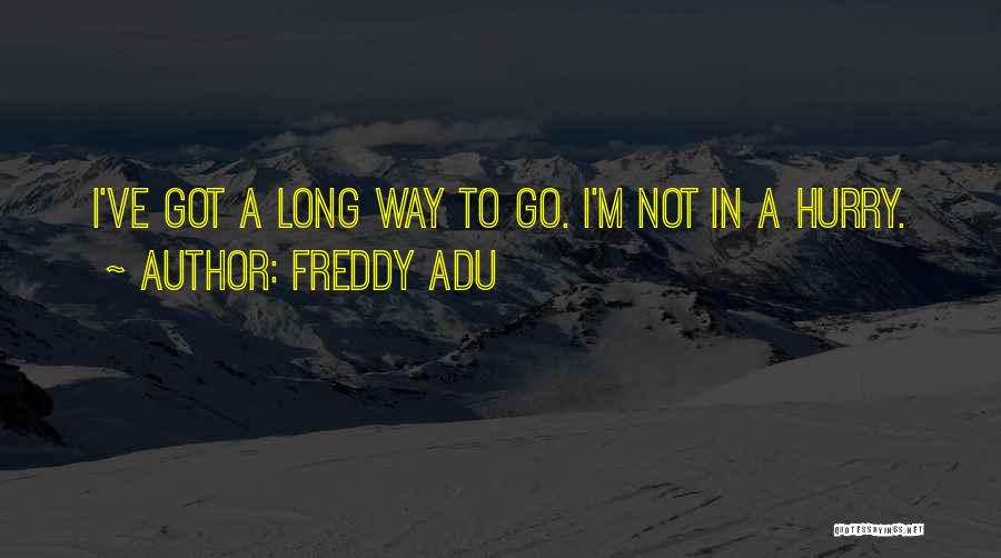 Freddy Adu Quotes 411750