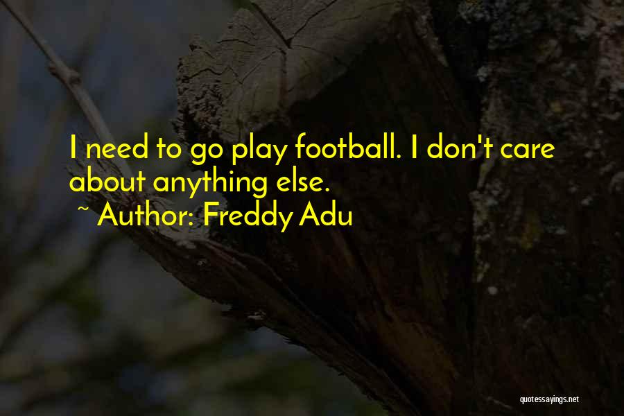 Freddy Adu Quotes 745556