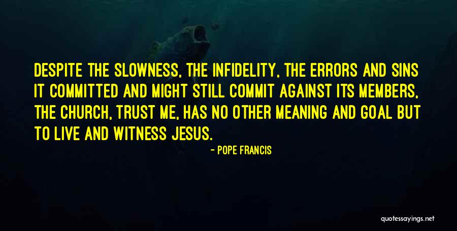 Freddy Budiman Quotes By Pope Francis Freddy Budiman Quotes By Pope Francis