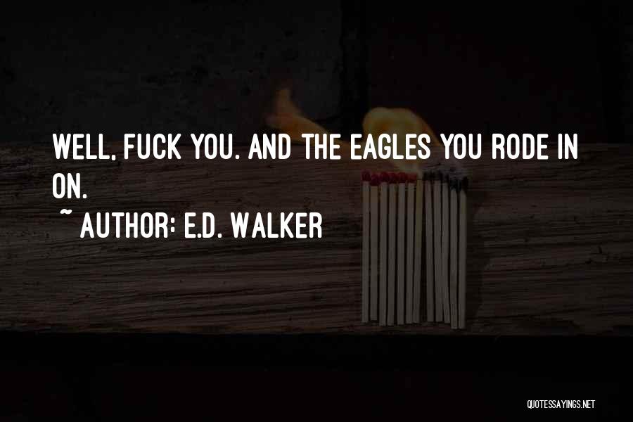 Freddy E Quotes By E.D. Walker