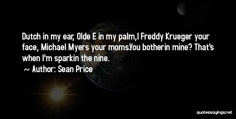 Freddy E Quotes By Sean Price