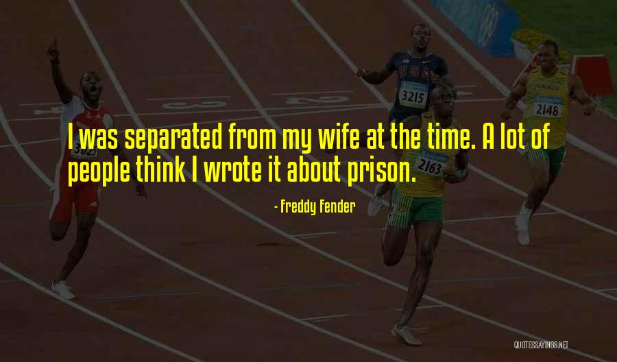 Freddy Fender Quotes 1102869 Freddy Fender Quotes 1102869