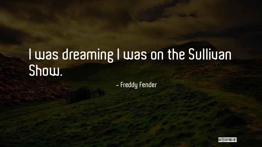 Freddy Fender Quotes 1765310