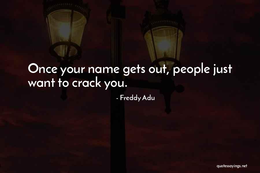Freddy Quotes By Freddy Adu Freddy Quotes By Freddy Adu