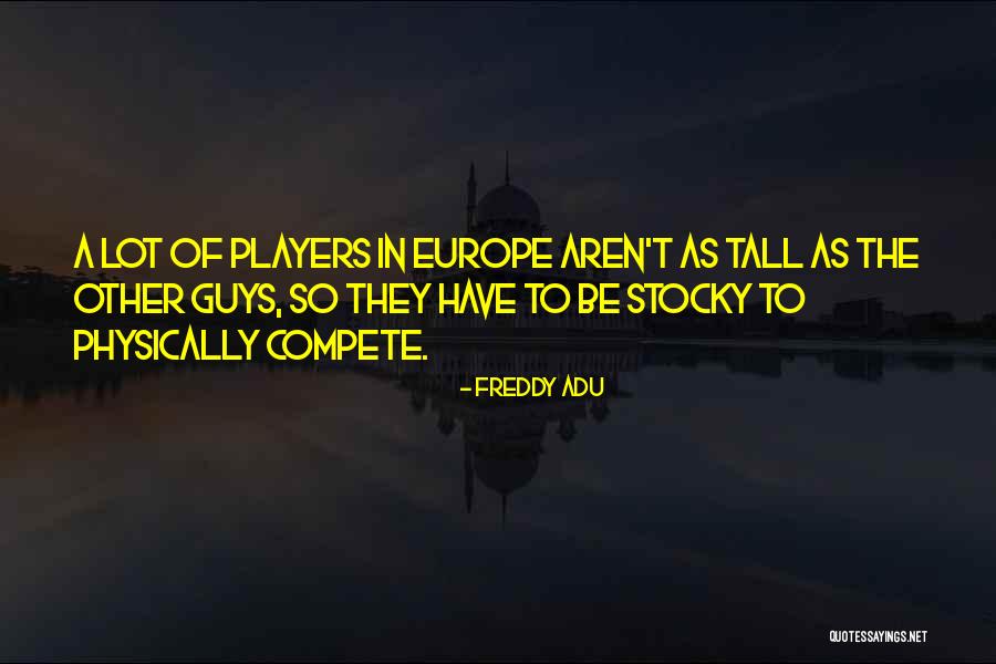 Freddy Quotes By Freddy Adu Freddy Quotes By Freddy Adu