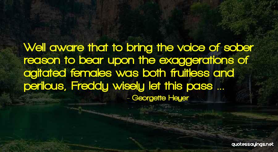 Freddy Quotes By Georgette Heyer Freddy Quotes By Georgette Heyer