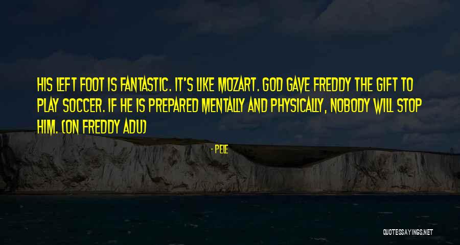 Freddy Quotes By Pele Freddy Quotes By Pele