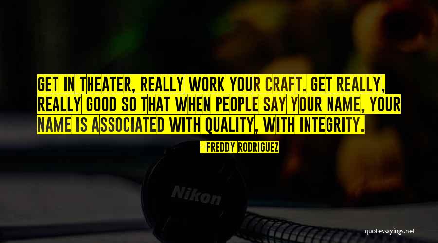 Freddy Rodriguez Quotes 199153 Freddy Rodriguez Quotes 199153