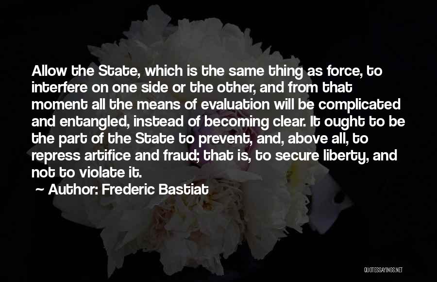 Frederic Bastiat Quotes 1167575