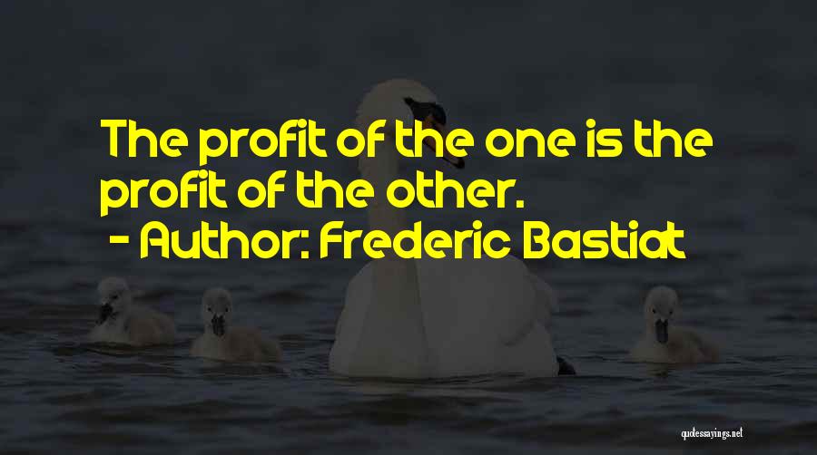 Frederic Bastiat Quotes 1767424