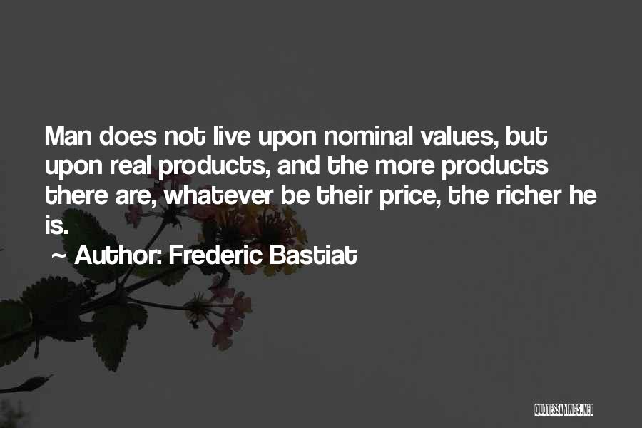 Frederic Bastiat Quotes 2214293