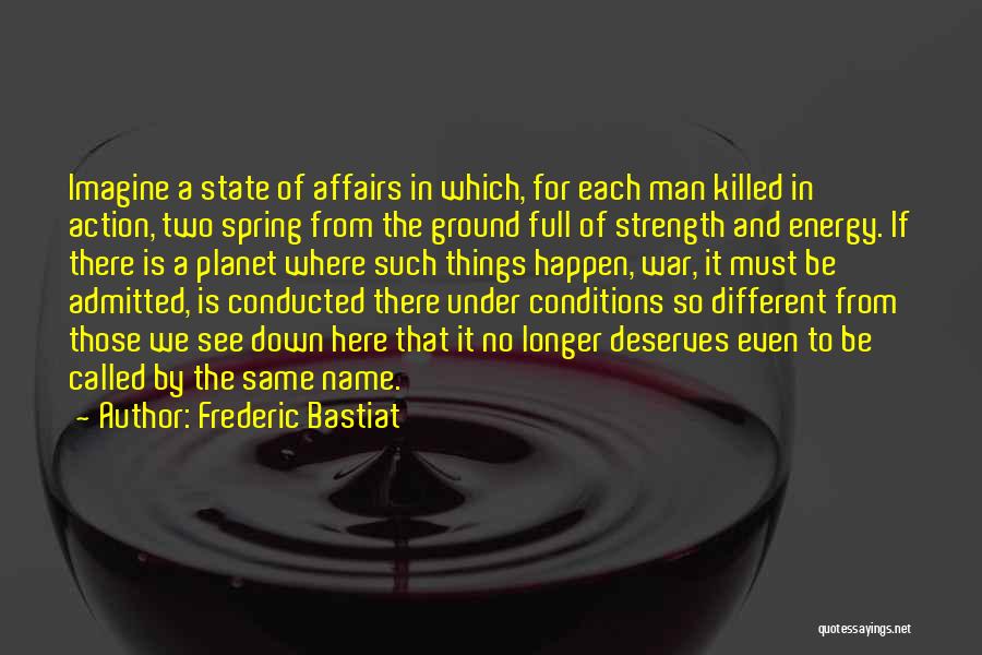 Frederic Bastiat Quotes 317590