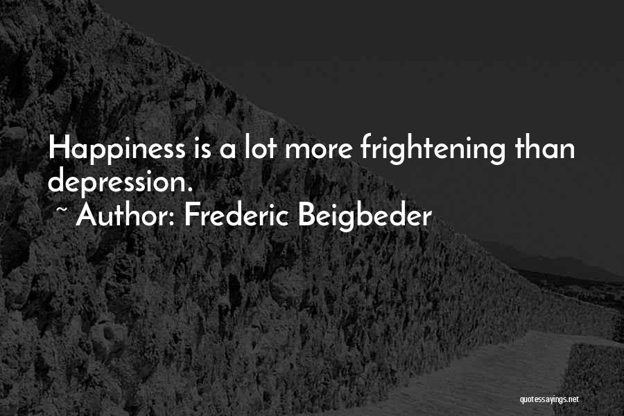 Frederic Beigbeder Quotes 1343208