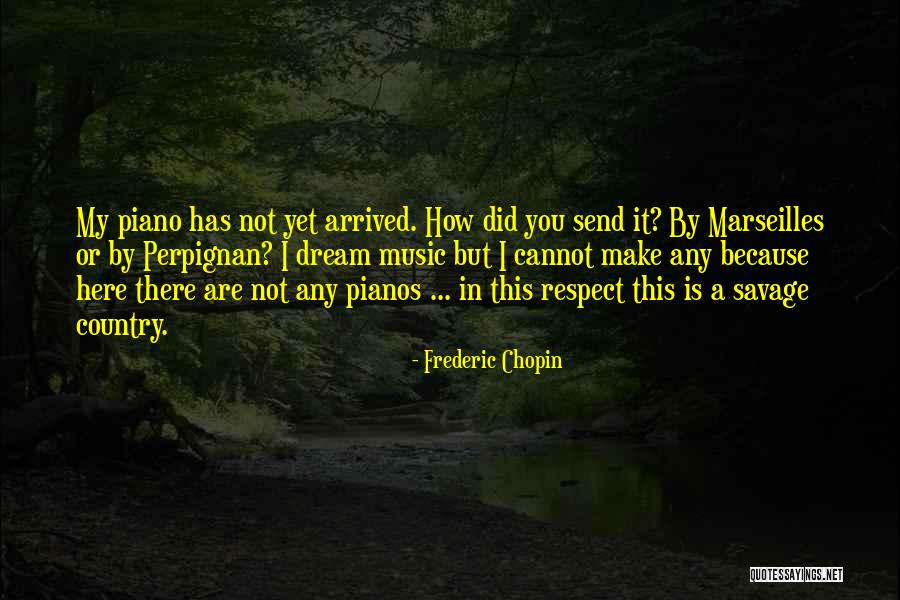 Frederic Chopin Quotes 1951192