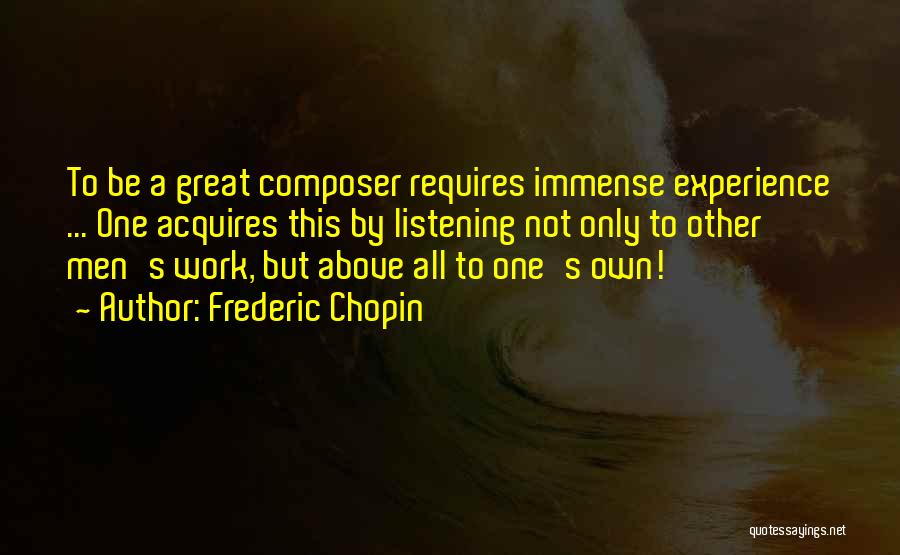 Frederic Chopin Quotes 302904